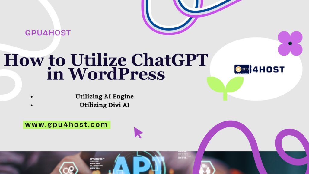 How to Integrate ChatGPT into WordPress